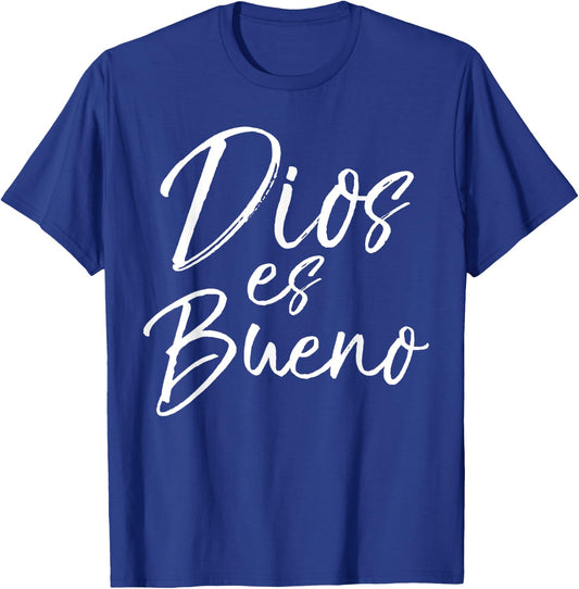 Dios es Bueno Shirt God is Good Vintage Spanish Espanol T-Shirt - T-Shirt | Royal
