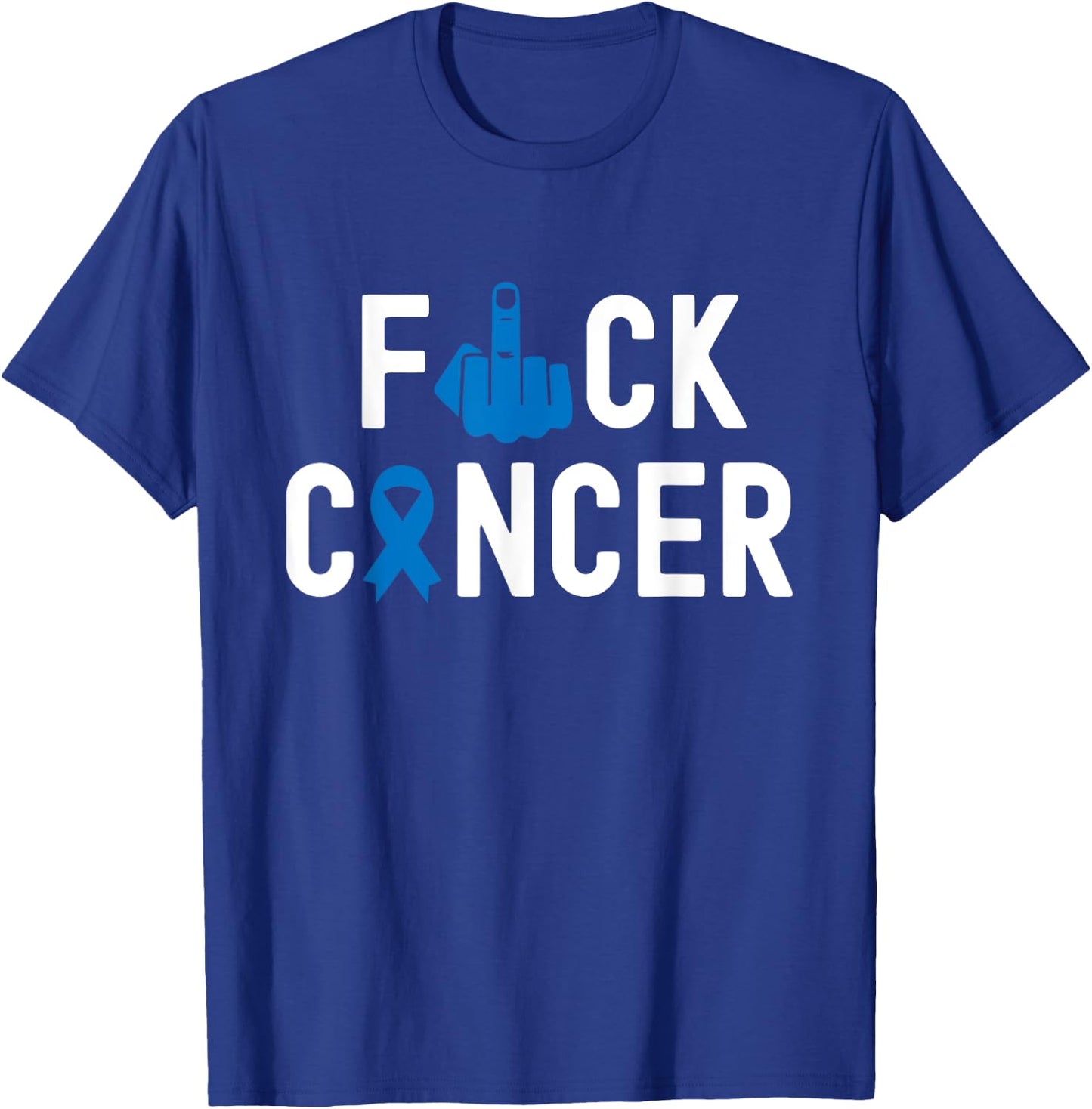 Fuck Cancer - Awareness Shirt For Cancer Survivor T-Shirt - T-Shirt | Royal