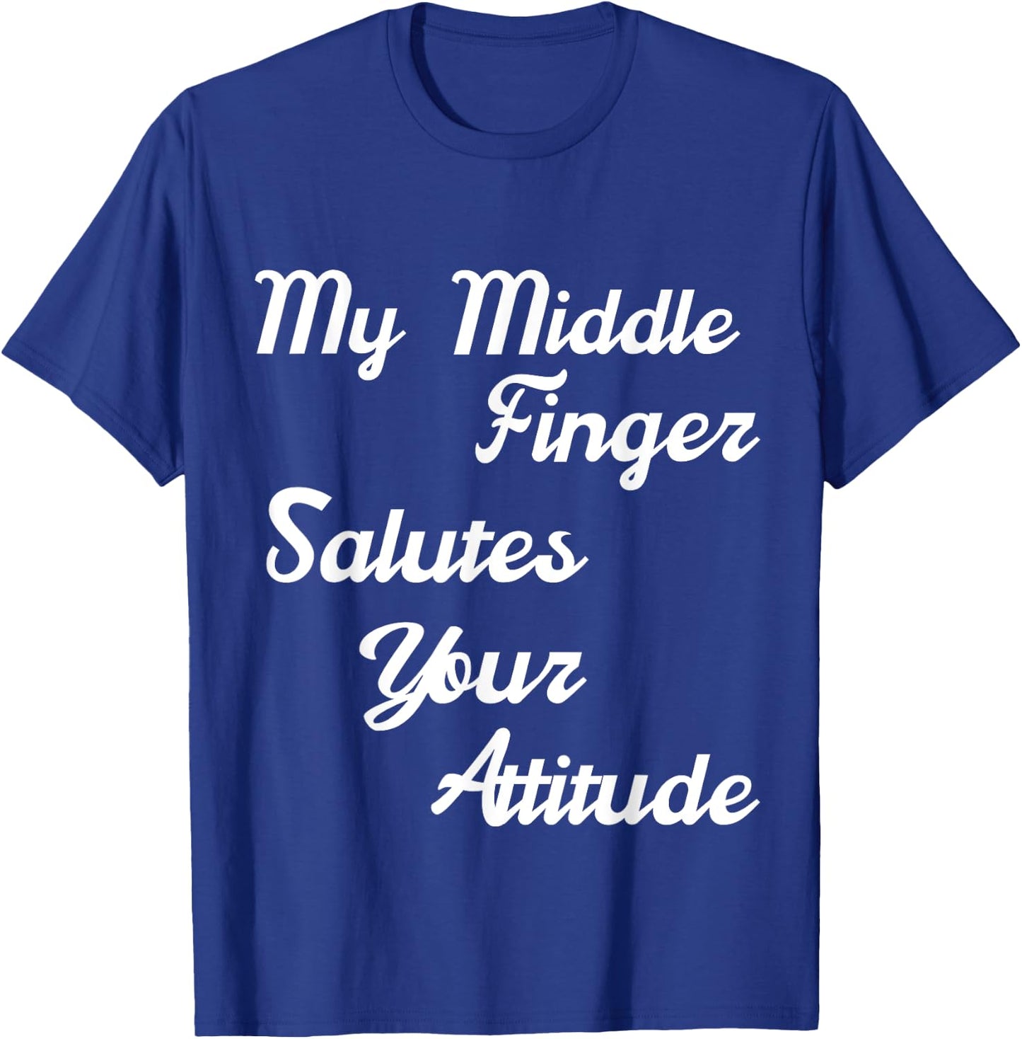 Funny Quote Shirt Saying Smartass Men Top T-Shirt - T-Shirt | Royal