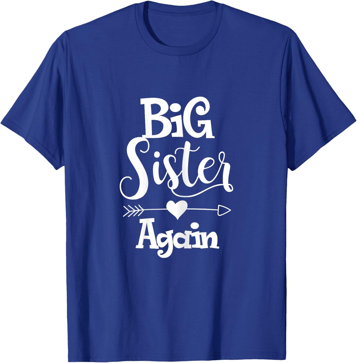 Big sister again shirt - Older daughter sibling gift T-Shirt - T-Shirt | Royal