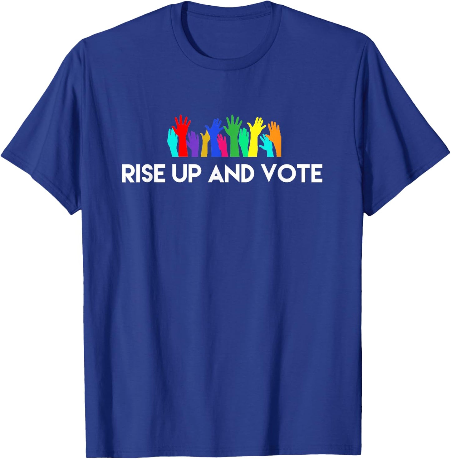 Rise Up and Vote T-Shirt - T-Shirt | Royal