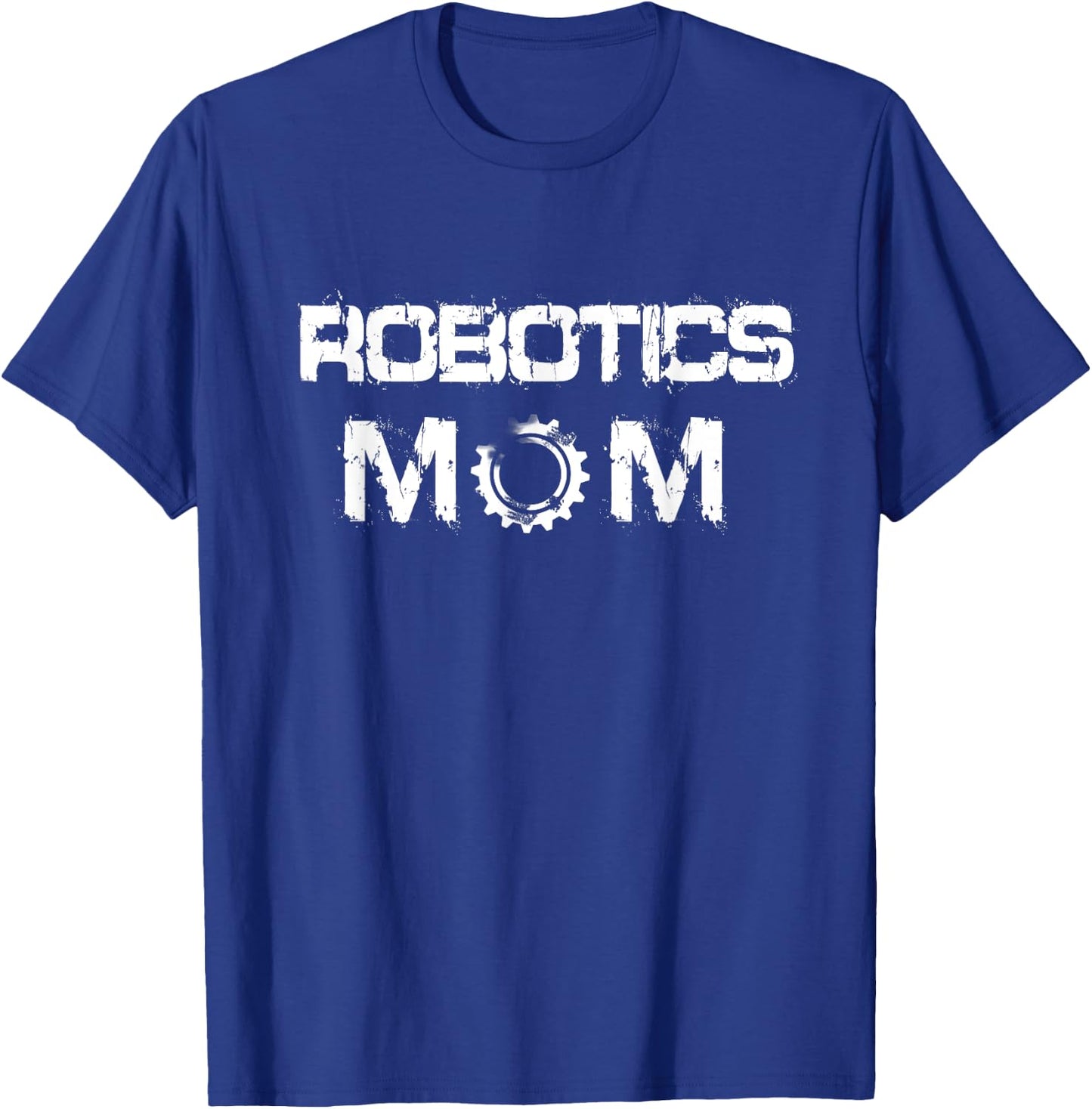 Robotics Mom Gift T-Shirt - T-Shirt | Royal
