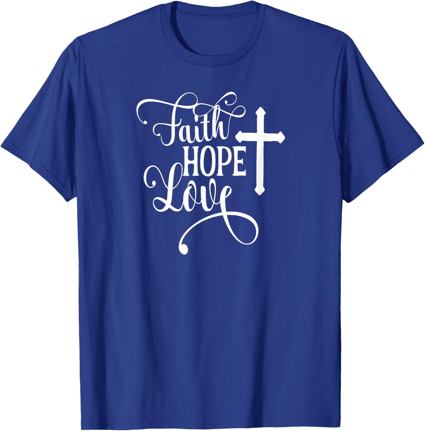 Faith Hope Love Cross Faith Based T-Shirt - T-Shirt | Royal