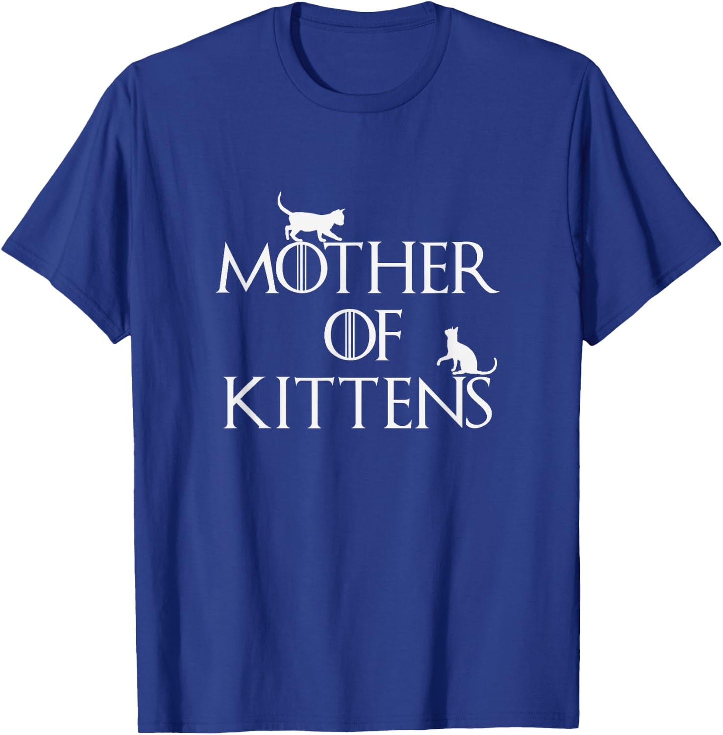 Women's Mother Of Kittens Women's / Mother Of Cats T Shirt T-Shirt - T-Shirt | Royal
