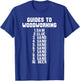 Woodworker Funny - Guides To Woodworking Saw Glue Sand Beer T-Shirt - T-Shirt | Royal