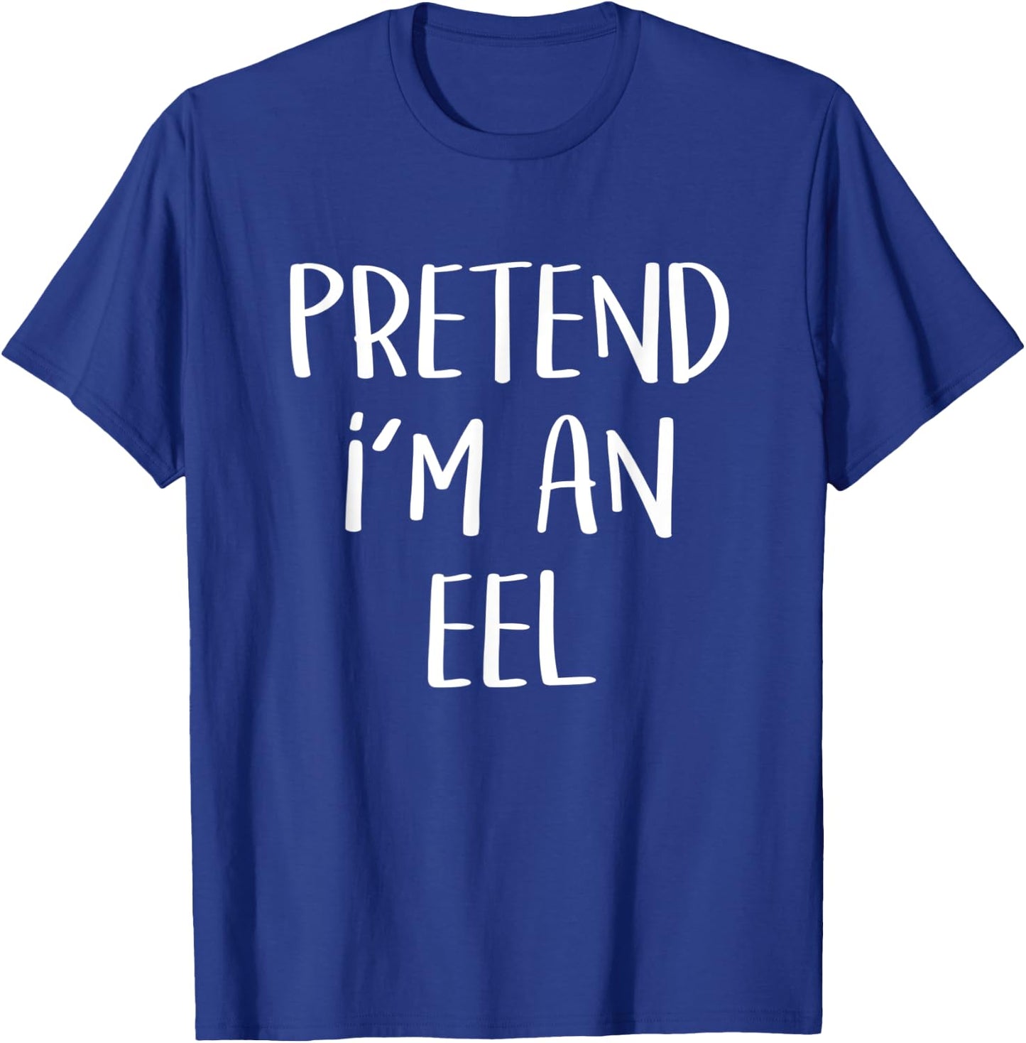Pretend I'm An Eel Costume Funny Fish Halloween Party T-Shirt - T-Shirt | Royal