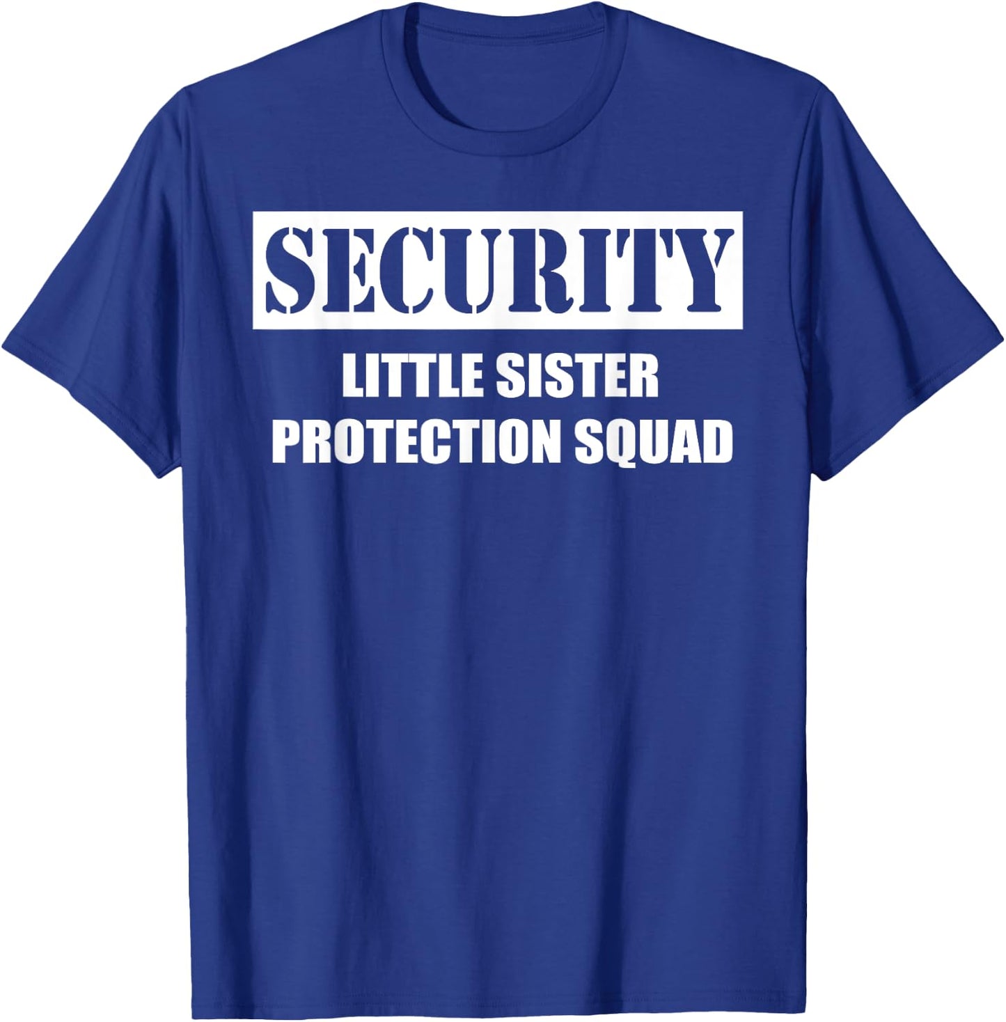 Security Sister Protection Squad T-Shirt - T-Shirt | Royal