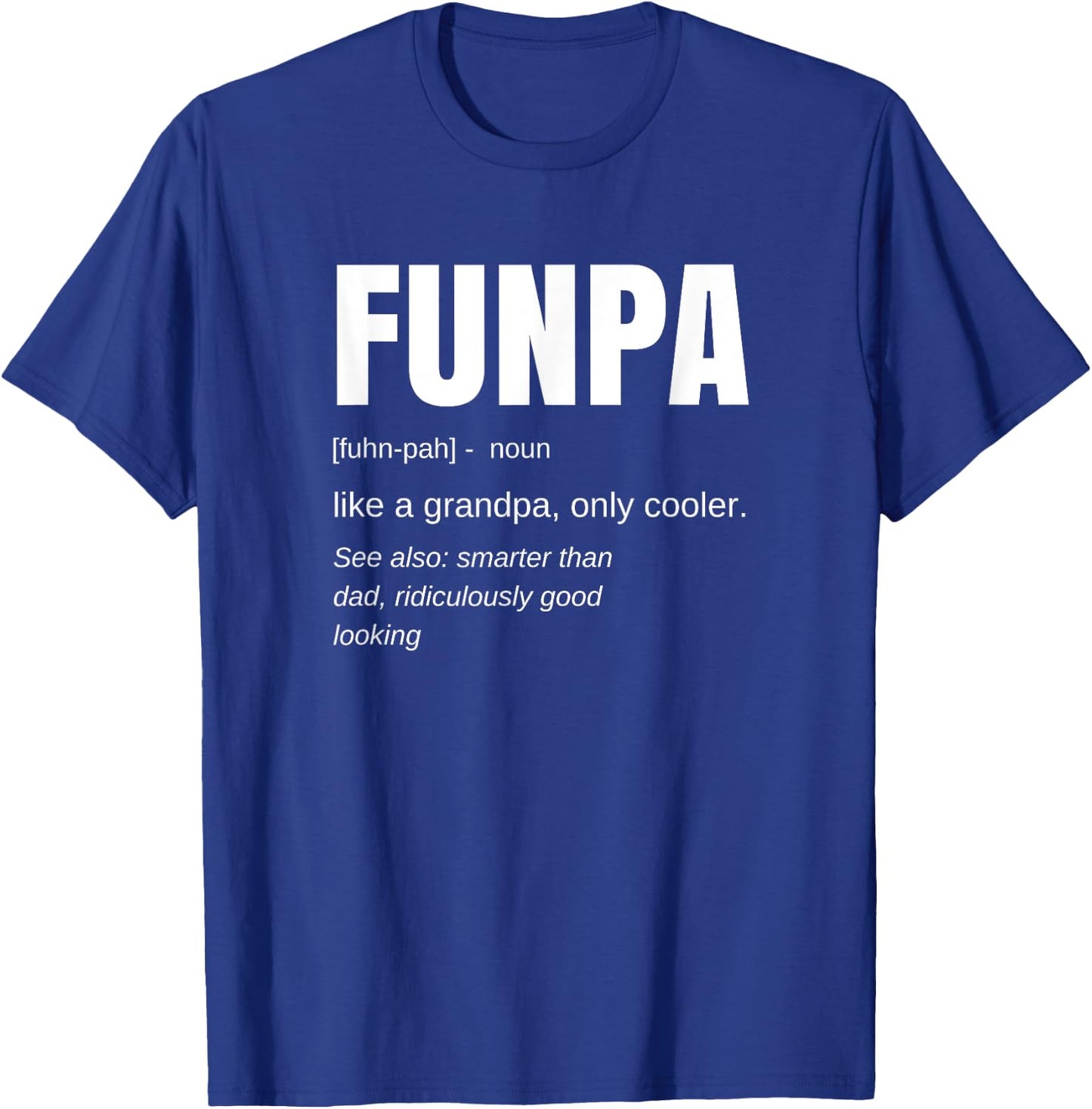 Funpa Definition: Grandpa Humor - Classic Fit, , Black T-Shirt - T-Shirt | Royal