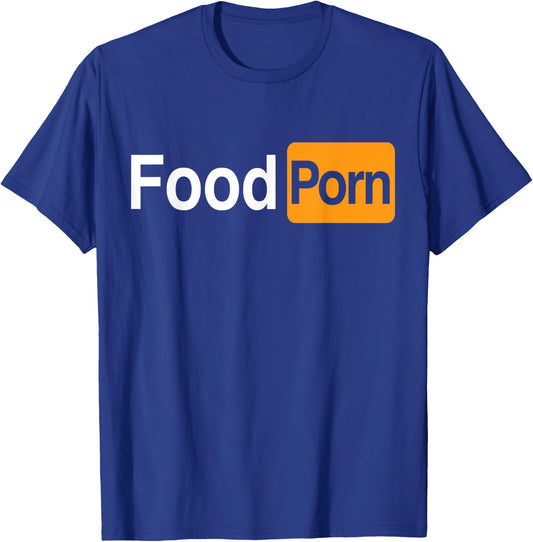 Food Porn - Funny Adult Food Lover T-Shirt - T-Shirt | Royal