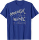 Sweating Like A Whore In Church Shirt Workout Gym T-Shirt - T-Shirt | Royal