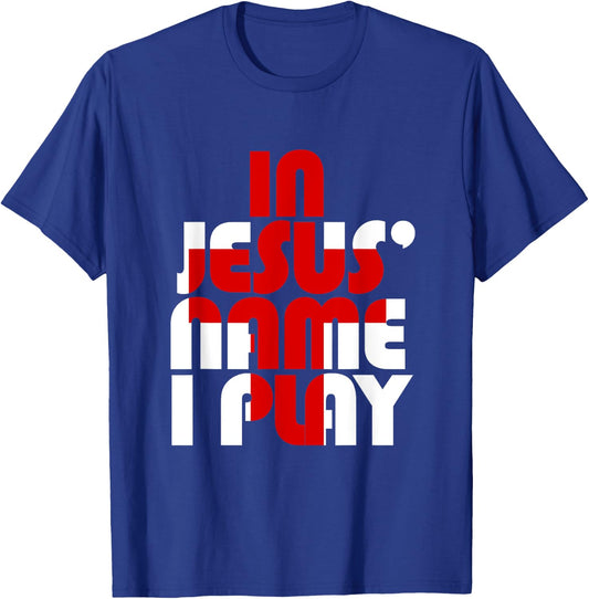 Christian Athlete Sports: In Jesus Name I Play T-Shirt - T-Shirt | Royal