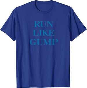 Funny for Runners Run Like Gump Men Women Kids T-Shirt - T-Shirt | Royal