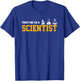 Scientist Graphic "Vertrau mir, ich bin ein Wissenschaftler [German Language T-Shirt - T-Shirt | Royal