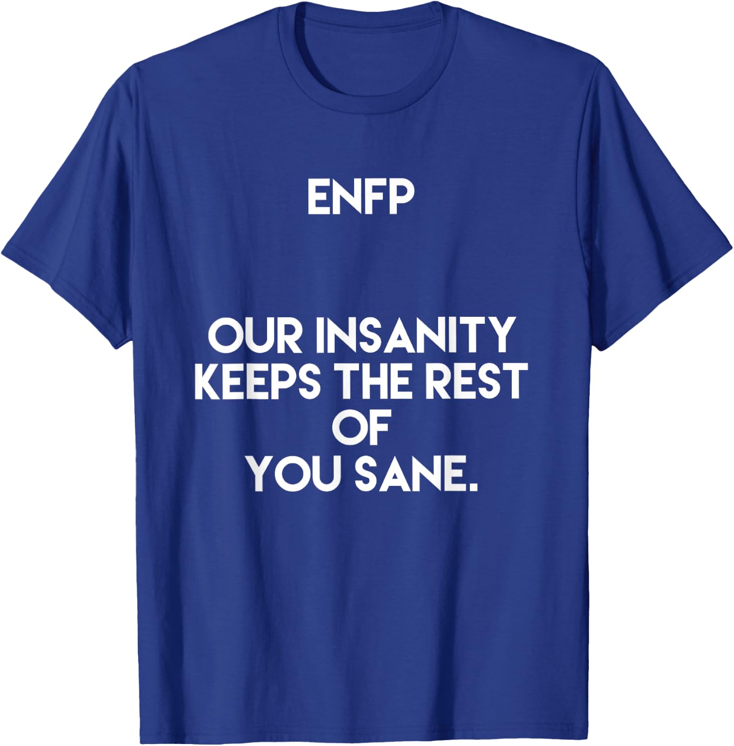 ENFP Personality Funny T-Shirt - T-Shirt | Royal