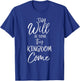 Thy Kingdom Come Thy Will Be Done Shirt Christian T-Shirt - T-Shirt | Royal