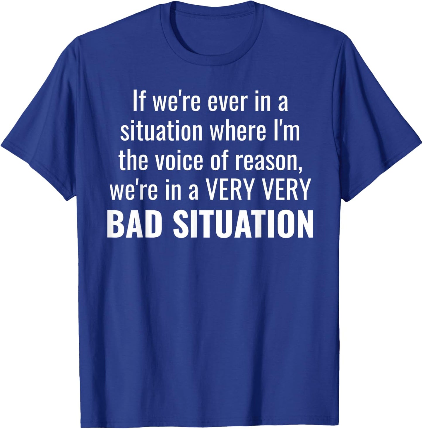 Funny Voice of Reason Gag Gift Men Women T-Shirt - T-Shirt | Royal