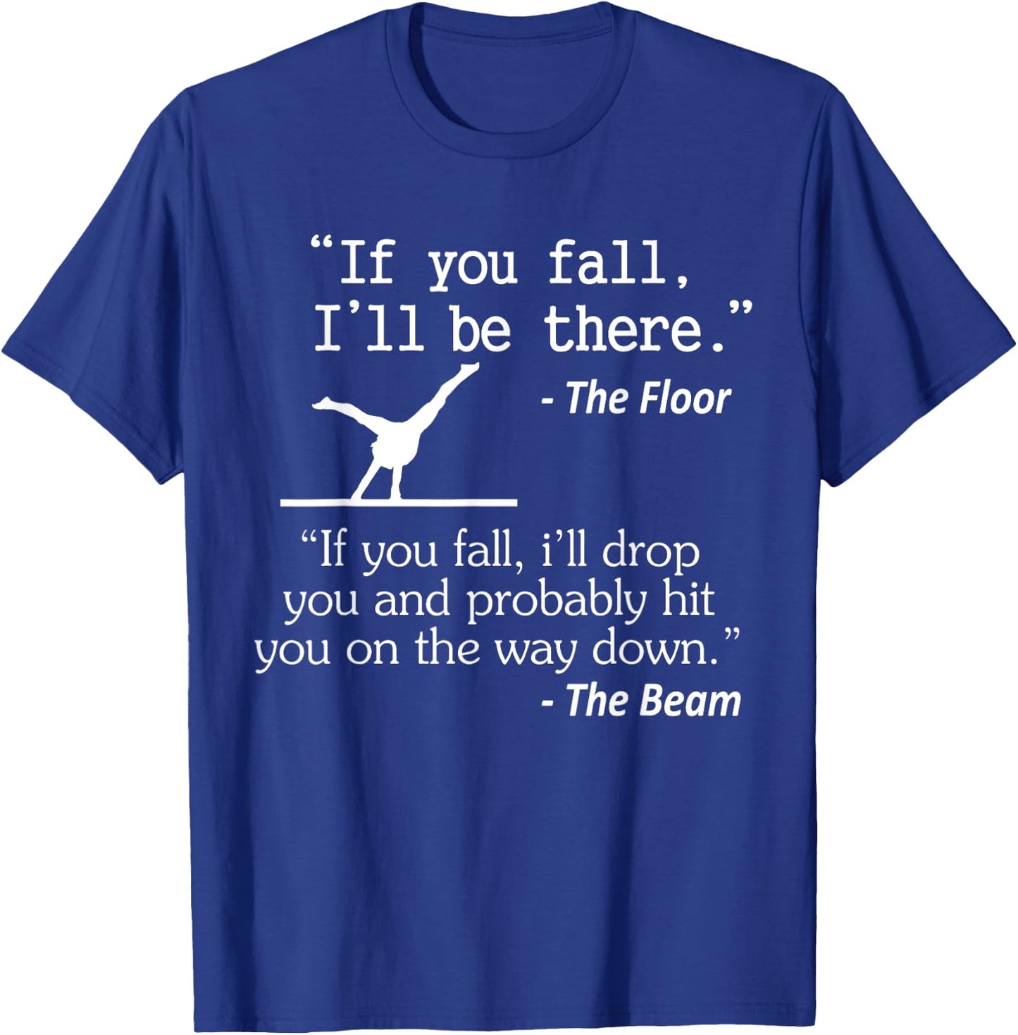 Girls & Boys Funny Gymnastics Floor Sayings Gift T-Shirt - T-Shirt | Royal