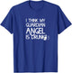 I Think My Guardian Angel is Drunk Funny T-Shirt - T-Shirt | Royal