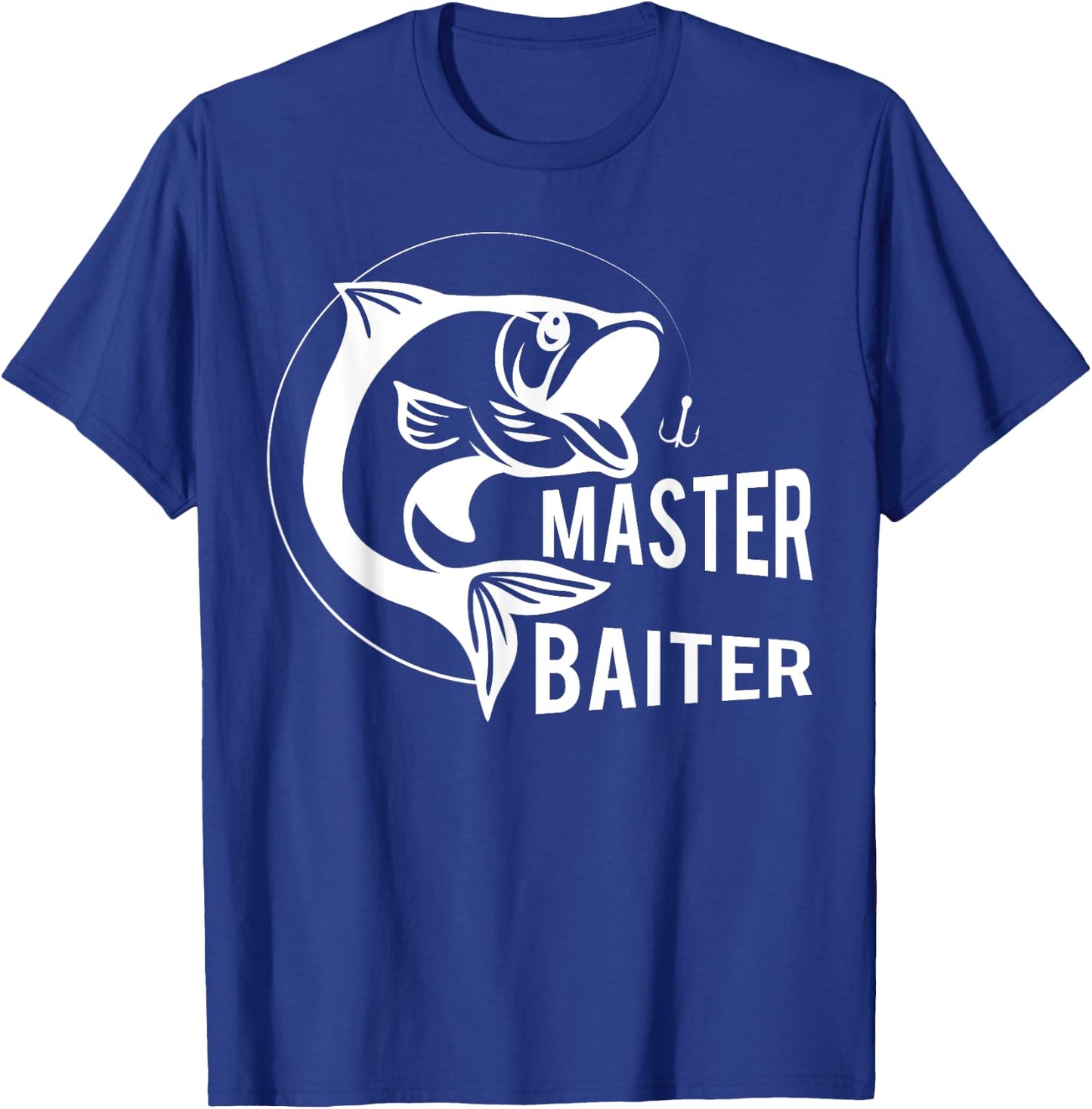 Master Baiter Fishing Hook - Funny Fisherman Gift T-Shirt - T-Shirt | Royal