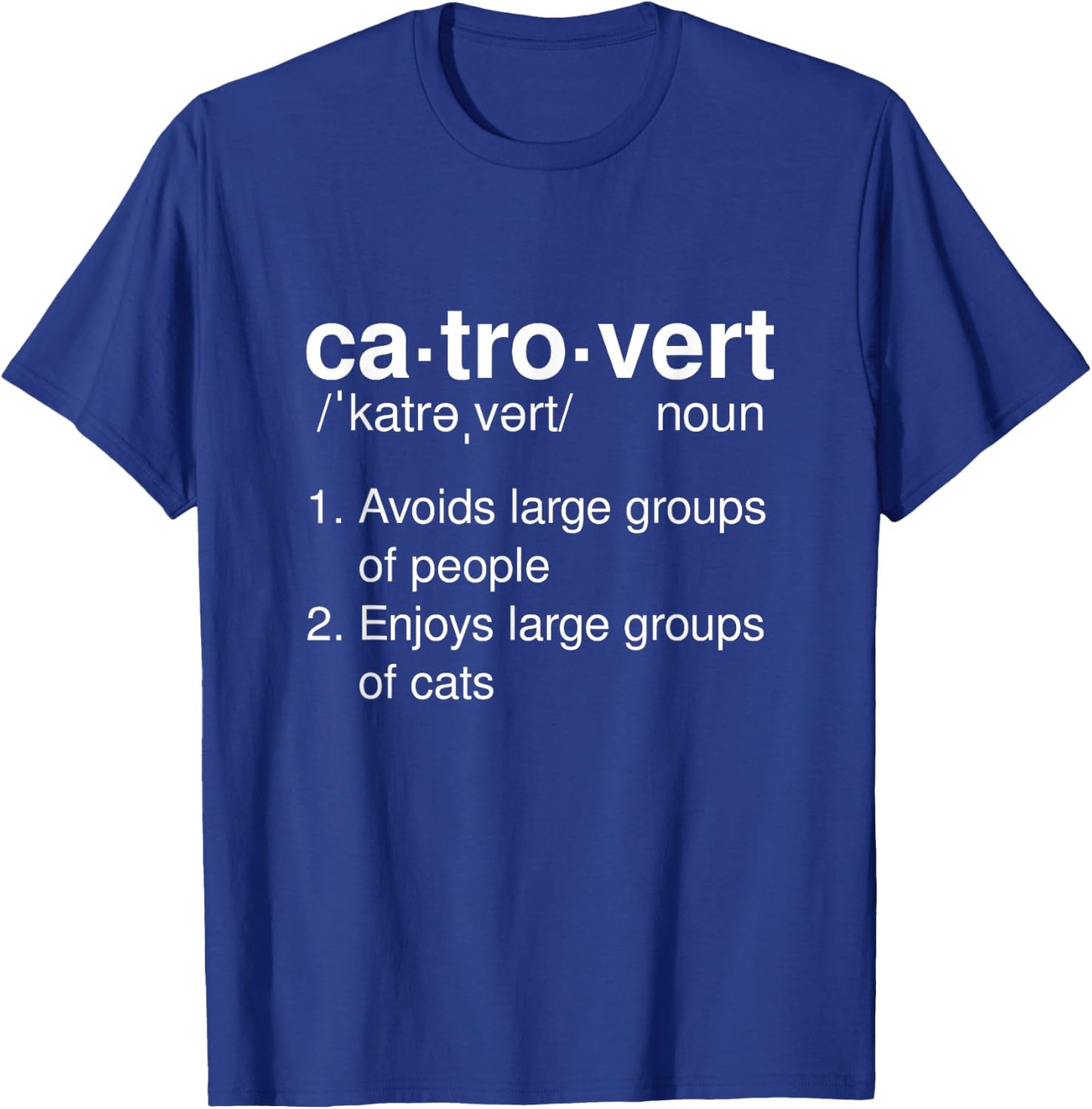 Catrovert Definition Introvert Cat Kitten Lover Funny Pet Men Women T-Shirt - T-Shirt | Royal