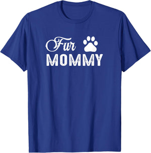 Women's Fur Mommy Cute Shirt for Dog Lovers T-Shirt - T-Shirt | Royal