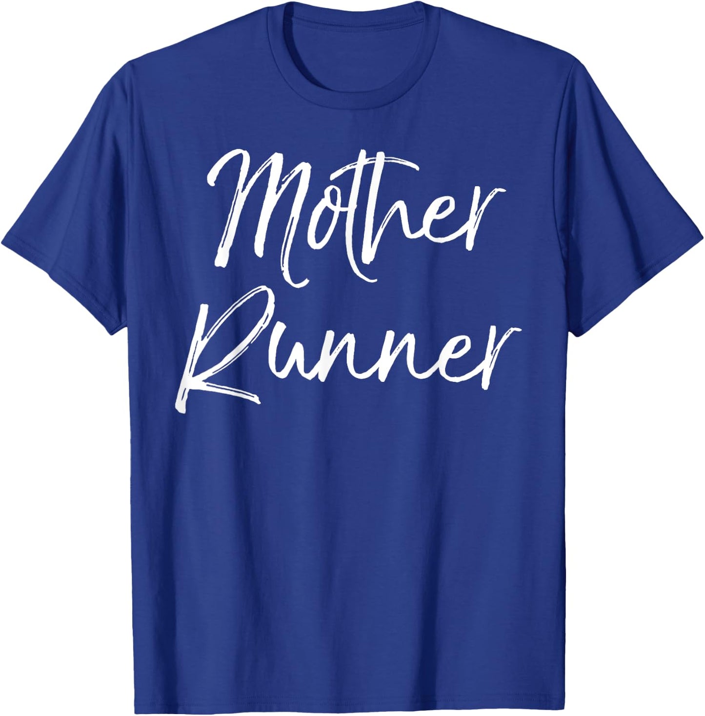 Mother Runner Shirt Funny Cute Running Shirt for Mom Workout T-Shirt - T-Shirt | Royal