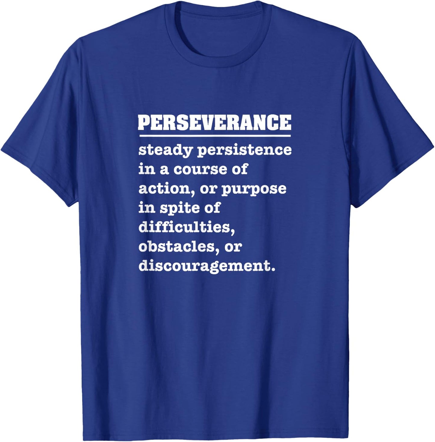 Perseverance T-Shirt - T-Shirt | Royal