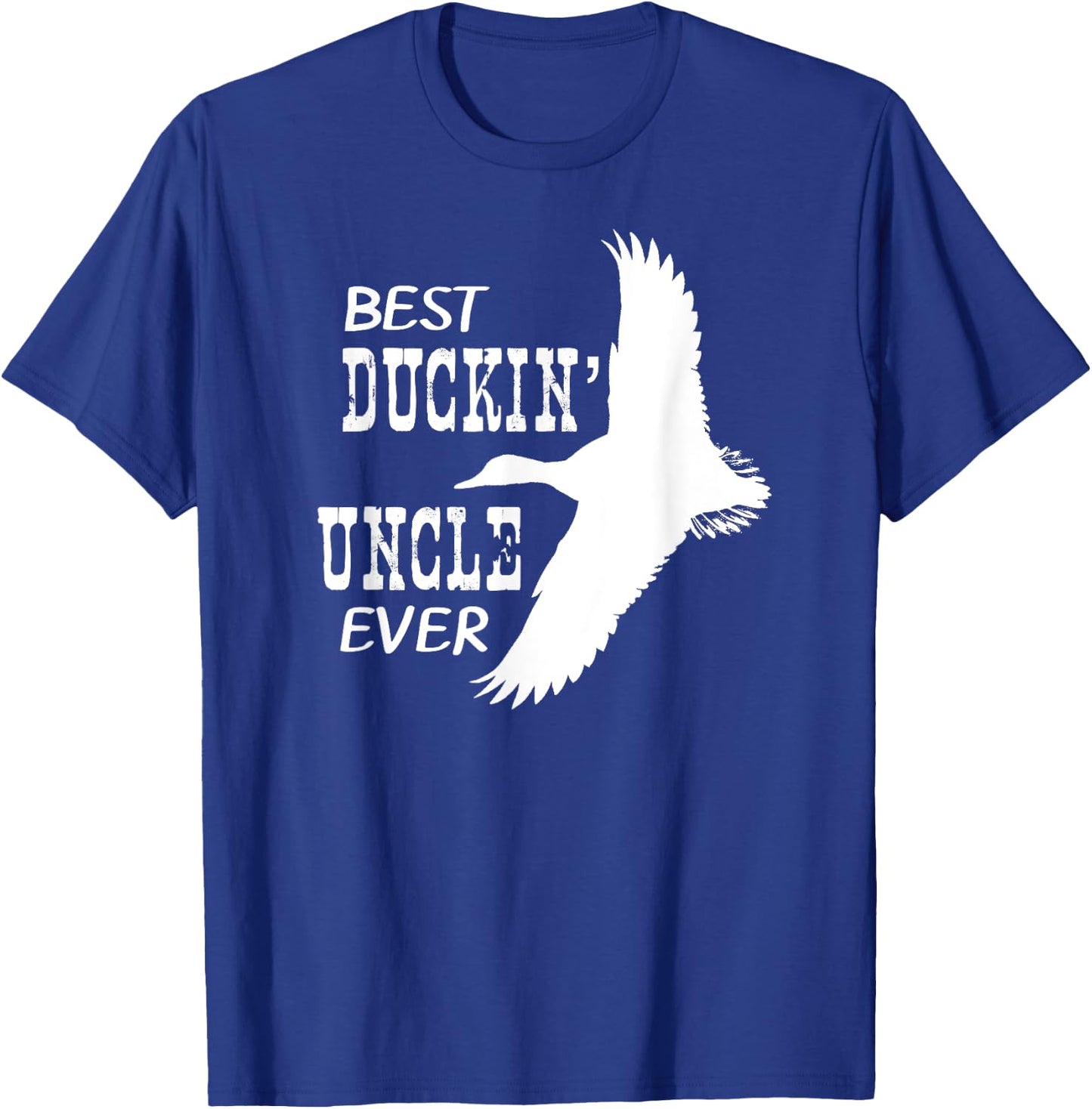Best Duckin' Uncle Ever Shirt Hunters Love Duck T-Shirt - T-Shirt | Royal