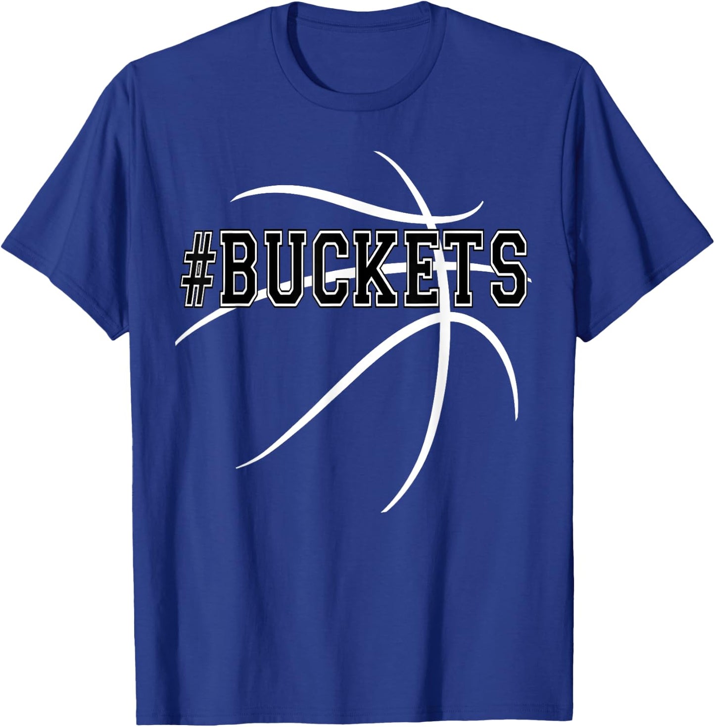 #Buckets Basketball hoops team get buckets shooting shirt T-Shirt - T-Shirt | Royal