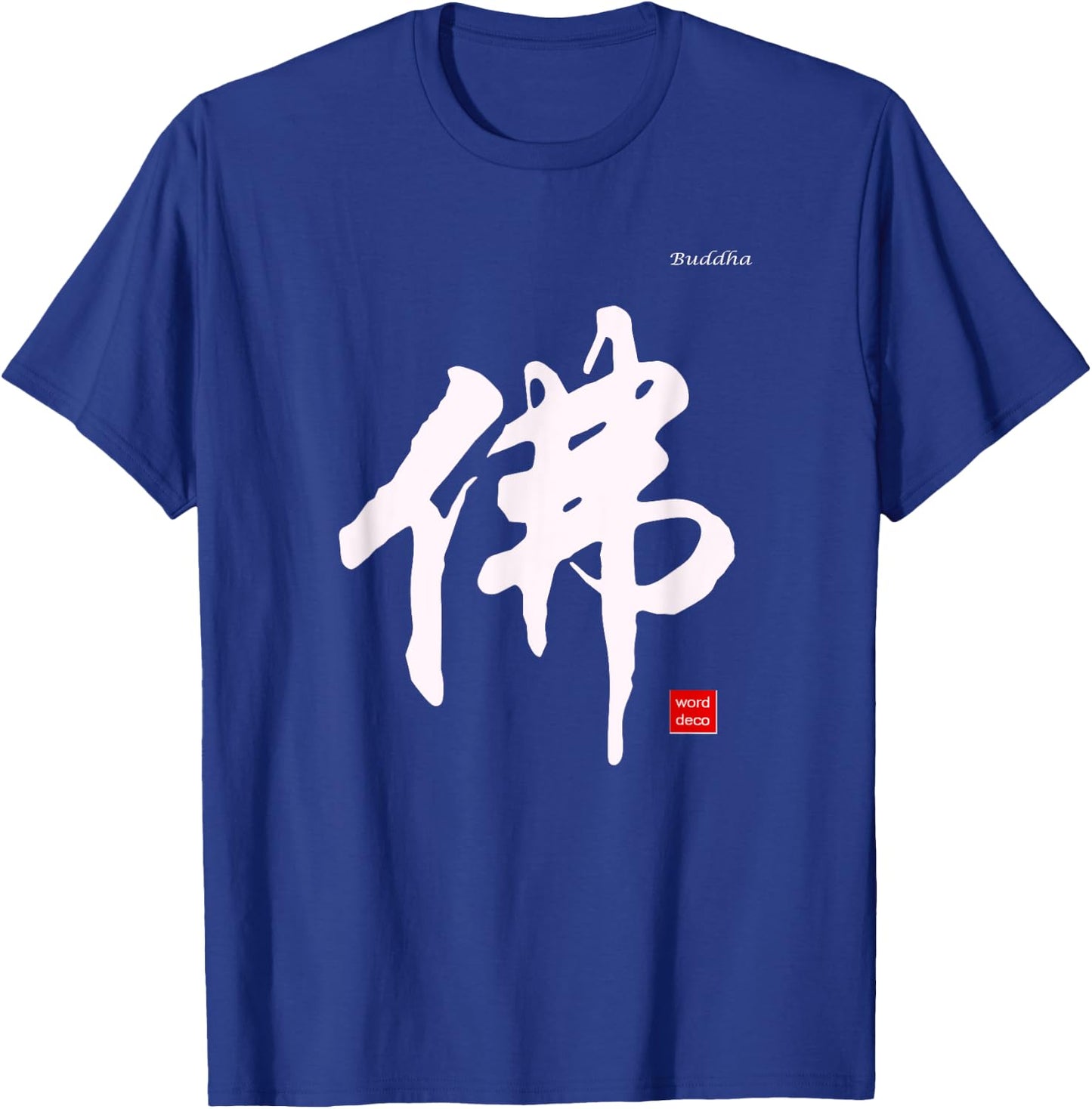 Buddha In Chinese Calligraphy Characters Shirt T-Shirt - T-Shirt | Royal