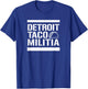 Detroit Taco Militia - T Shirt T-Shirt - T-Shirt | Royal