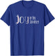 Christian t shirt - Joy in the Journey T-Shirt - T-Shirt | Royal