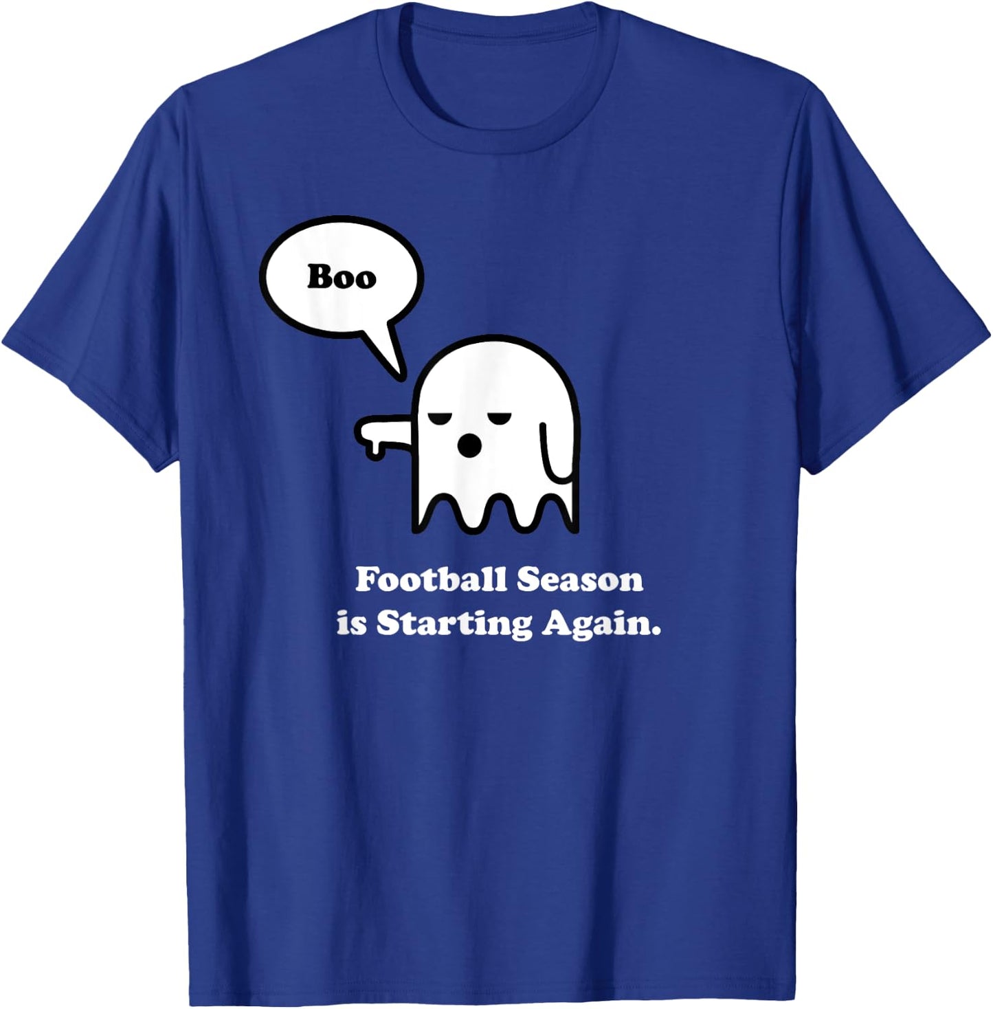 I Hate Football Shirt, Funny Halloween Ghost Boo T-Shirt - T-Shirt | Royal