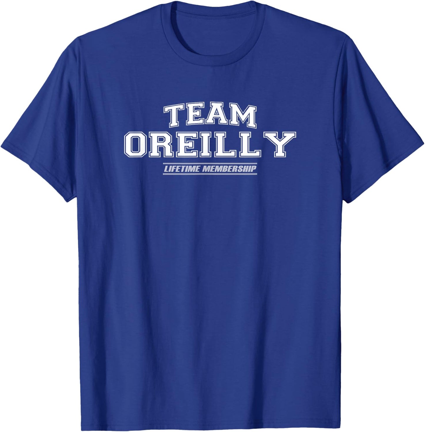 Team Oreilly | Proud Family Surname, Last Name Gift T-Shirt - T-Shirt | Royal