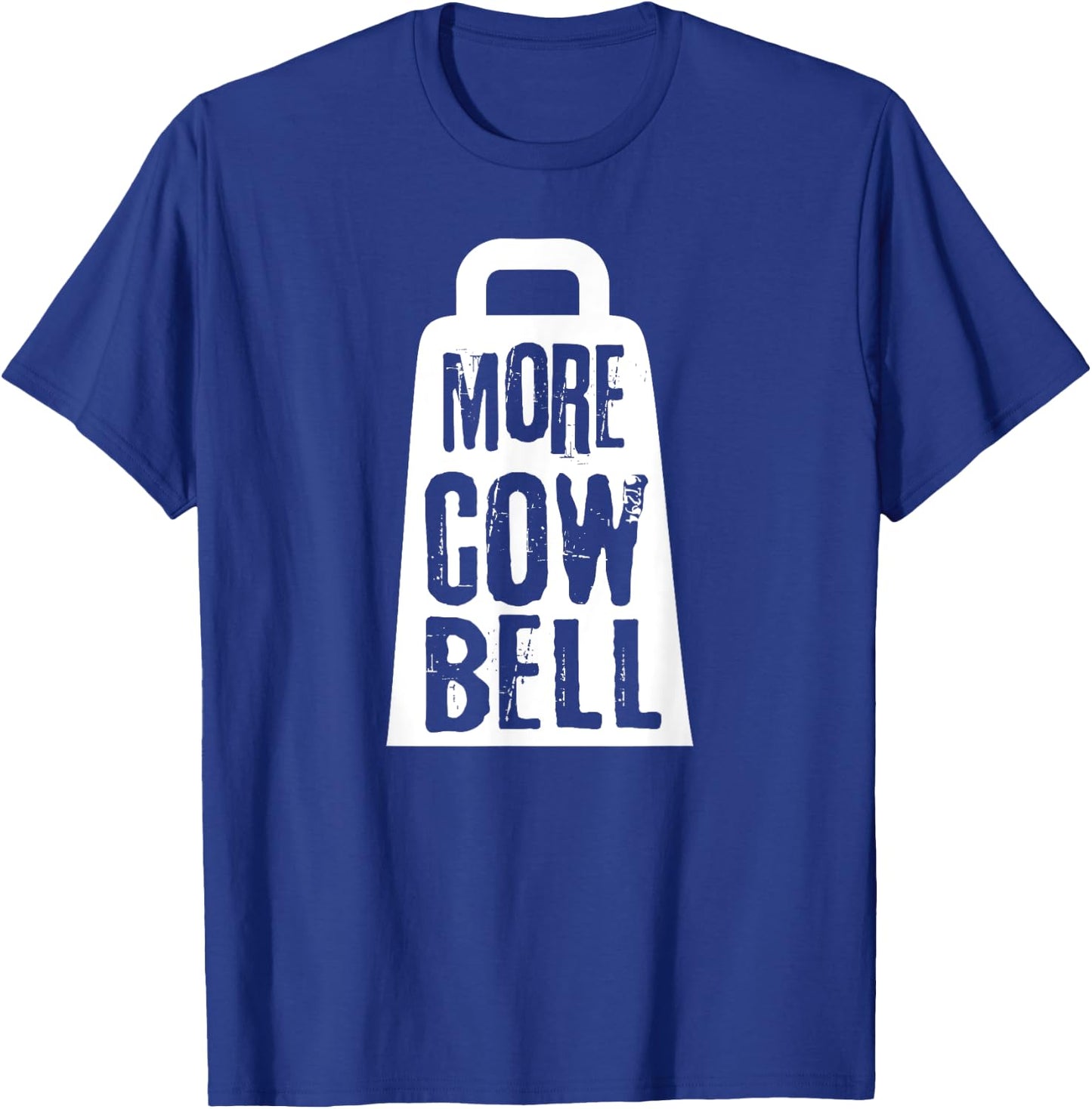 Funny More Cow Bell t Shirt T-Shirt - T-Shirt | Royal