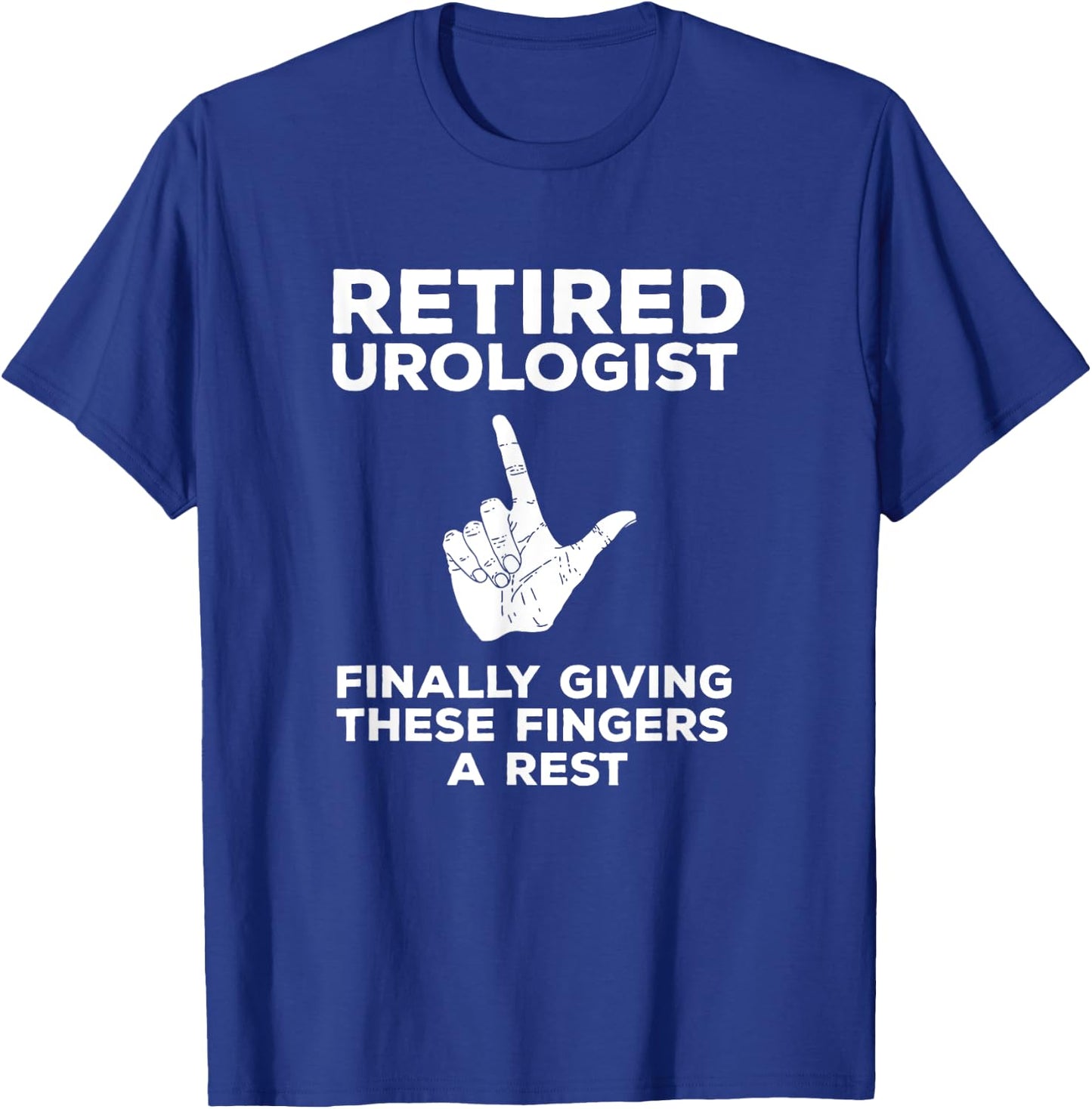 Retired Urologist Funny Pun Joke Retirement Gift T-Shirt - T-Shirt | Royal