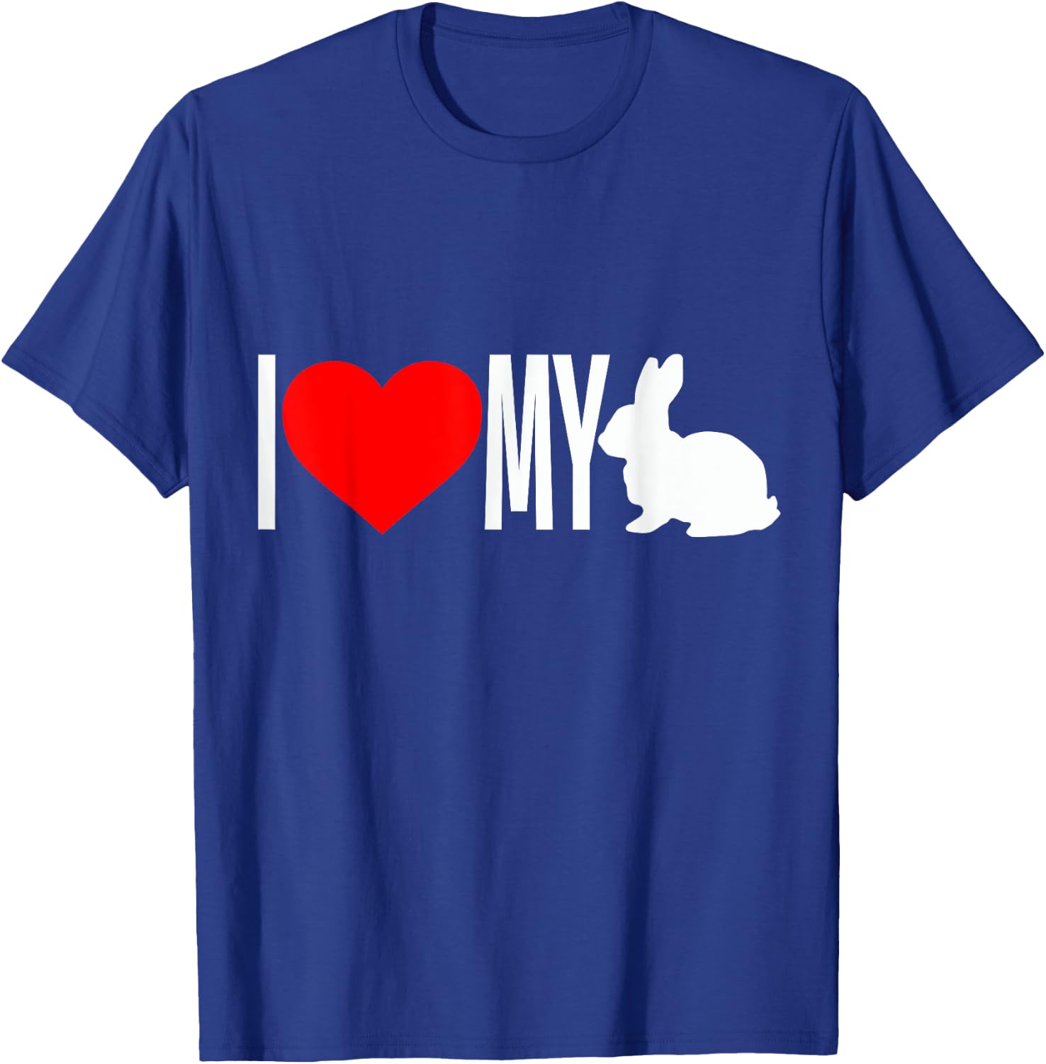 I Love my Rabbit I Heart my Bunny Easter T Shirt T-Shirt - T-Shirt | Royal