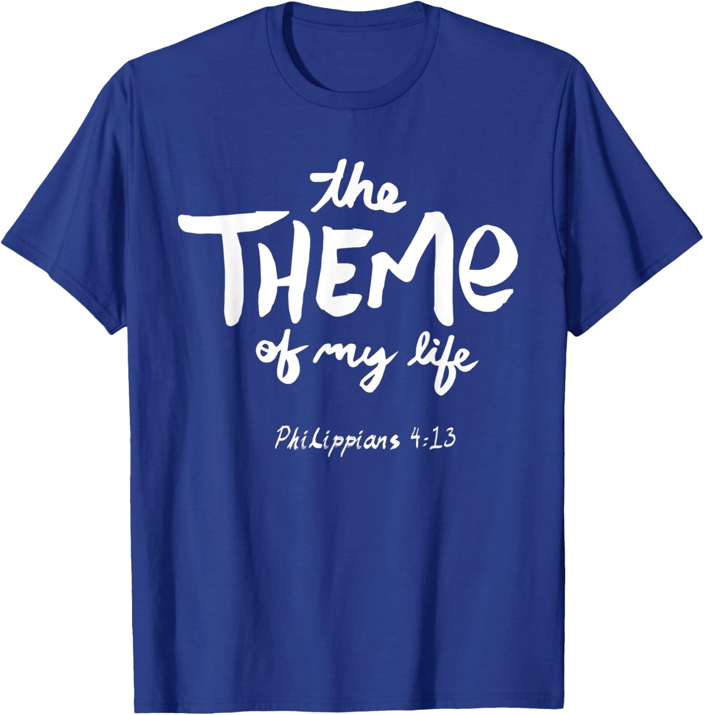 Phillipians 4:13 shirt T-Shirt - T-Shirt | Royal