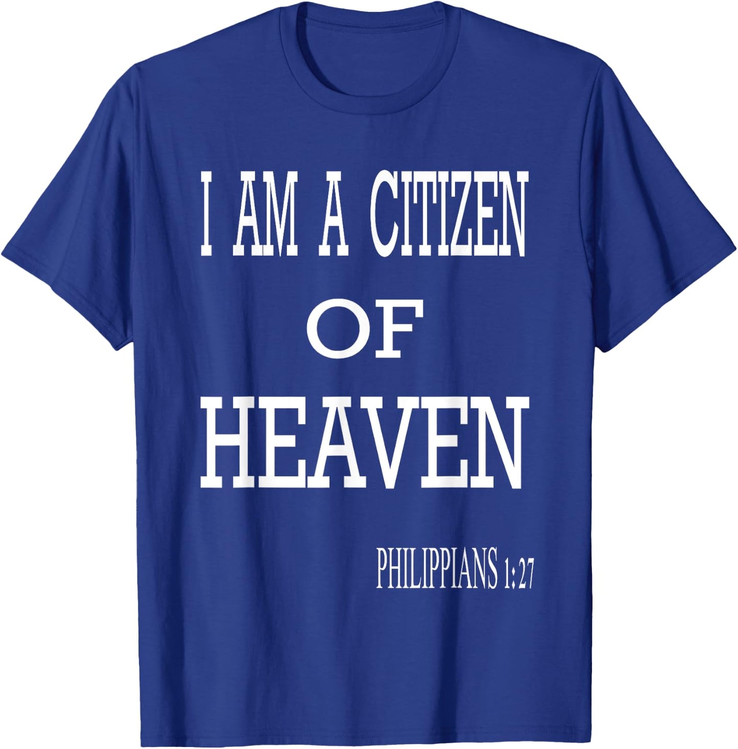 Citizen of Heaven T-Shirt - T-Shirt | Royal