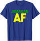 Jamaican AF! Yardie Pride, Born Jamaican T-Shirt - T-Shirt | Royal