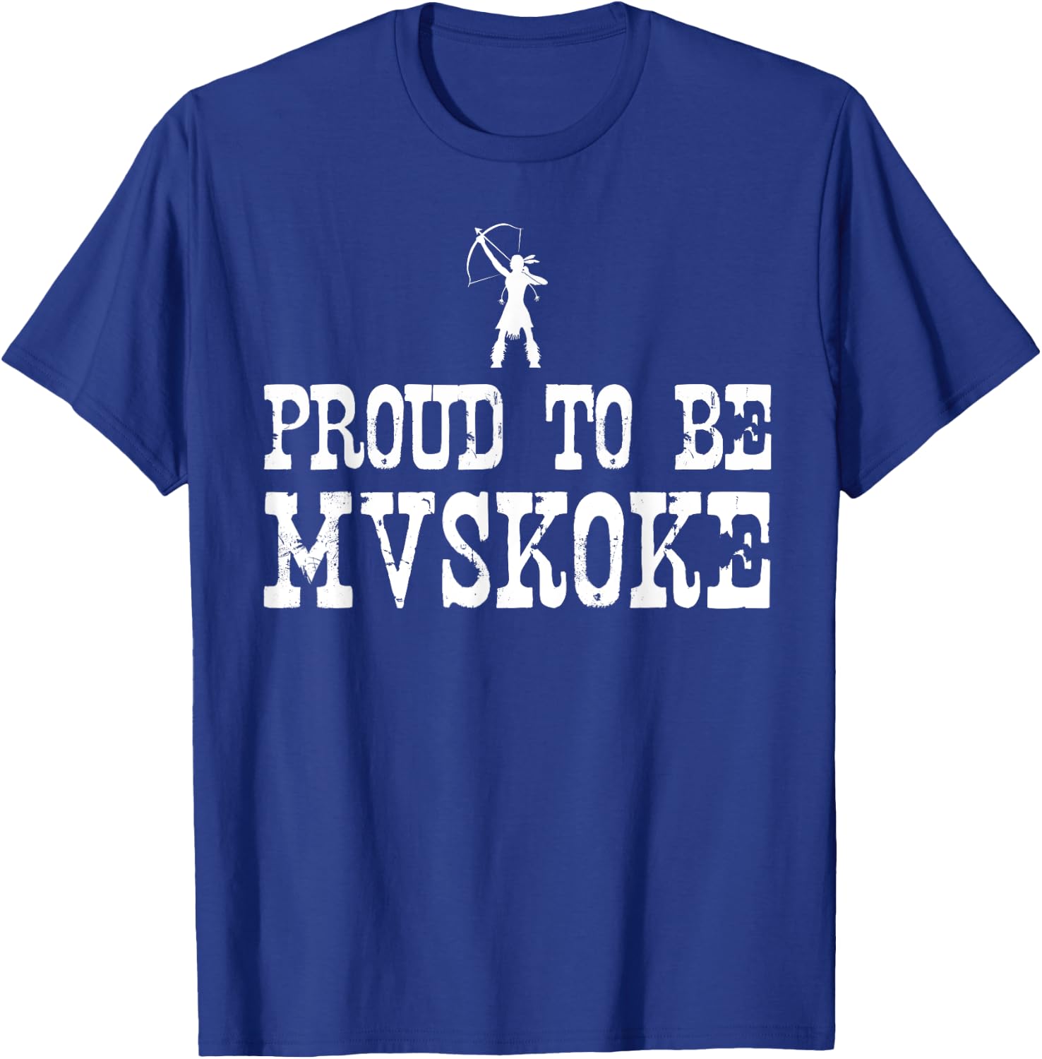 Proud To Be Mvskoke T Shirt - Native American Pride T-Shirt - T-Shirt | Royal