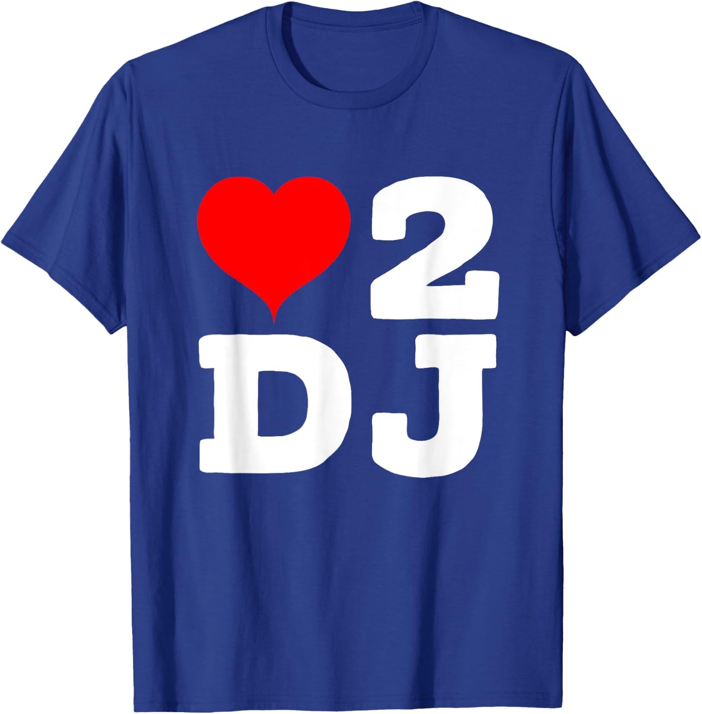 I love To Dj Party Heart 2 D.J Concert Music T-Shirt - T-Shirt | Royal