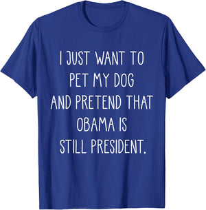 Funny Barack Obama Liberal Shirt For Dog Lover Gifts T-Shirt - T-Shirt | Royal