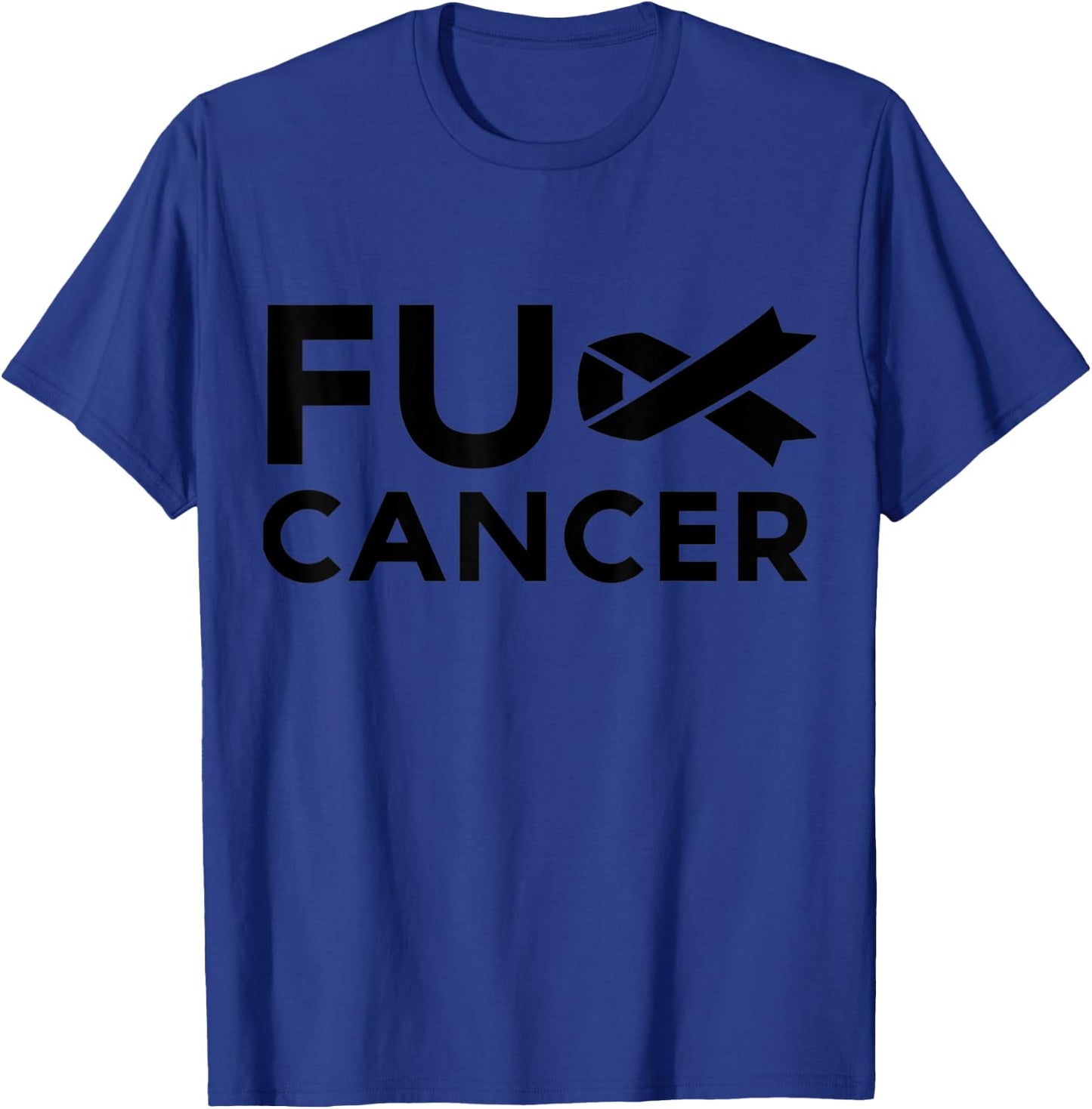 F.ck Cancer Fck Cancer Fight Back F.ck Cancer T-Shirt - T-Shirt | Royal
