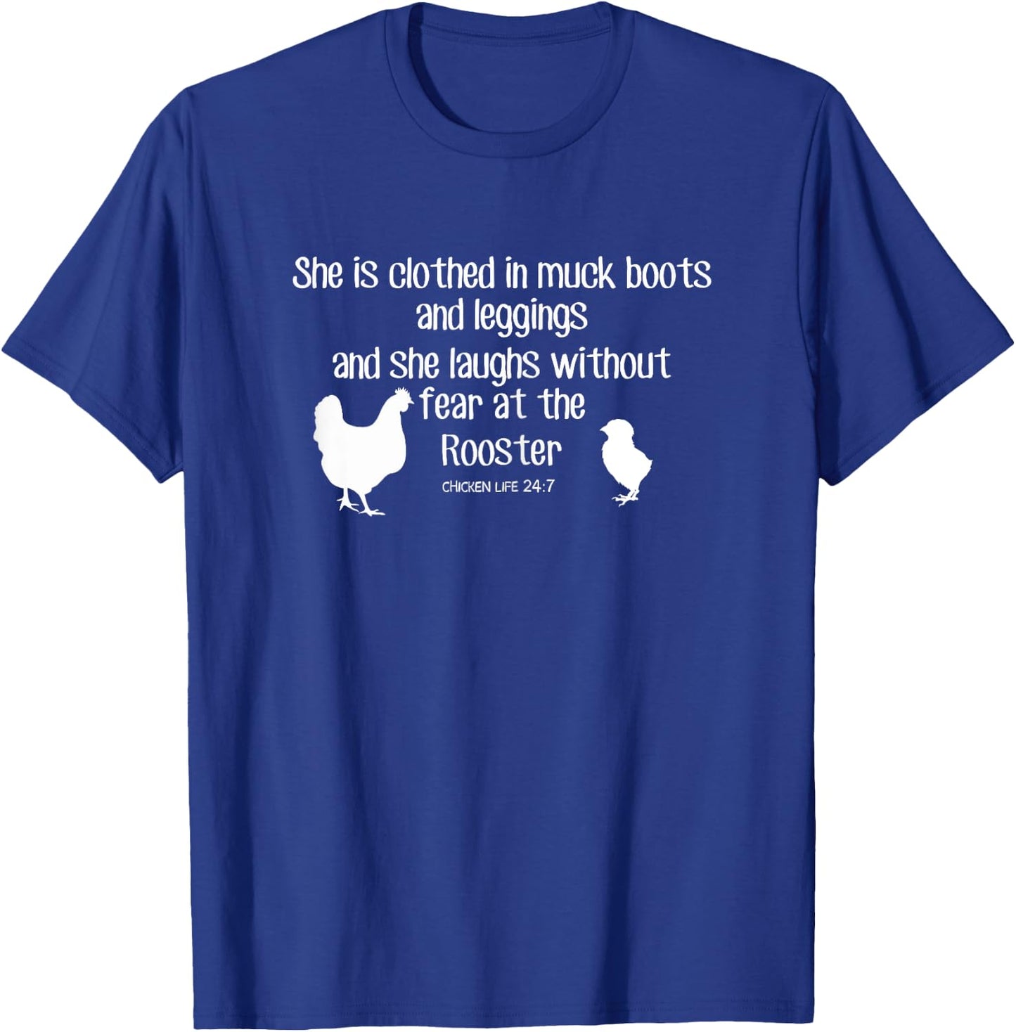 She Is Clothed In Muck Boots And Leggings T-Shirt - T-Shirt | Royal
