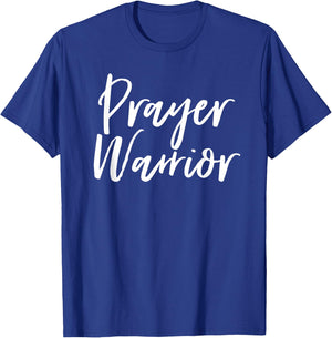 Prayer Warrior Shirt Christian Pray Intercession Faith God T-Shirt - T-Shirt | Royal