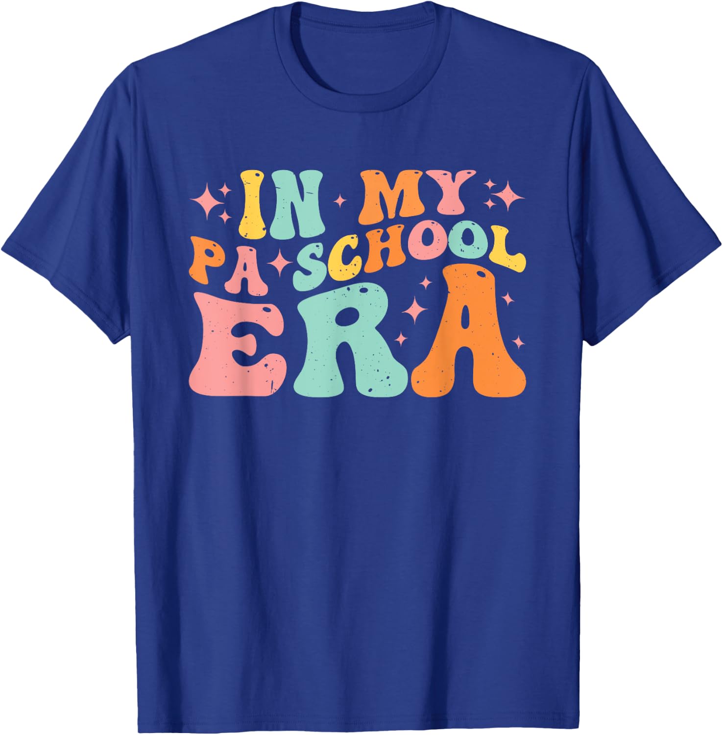 In My PA School Era T-Shirt - T-Shirt | Royal