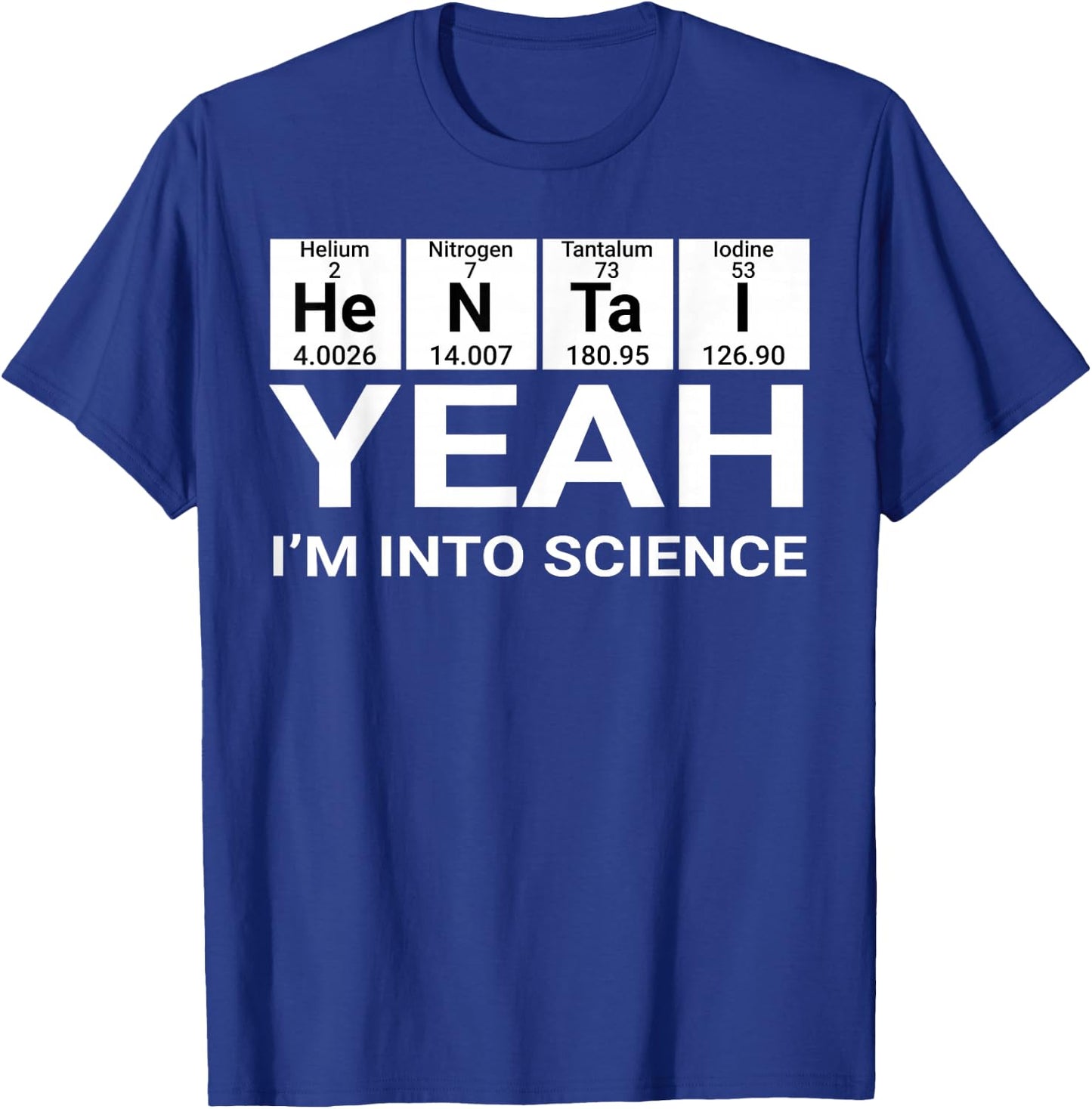 Yeah I'm Into Science Hentai Lover T-Shirt - T-Shirt | Royal