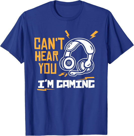 Can't hear you I'm Gaming - Gamer & Gamer T-Shirt - T-Shirt | Royal