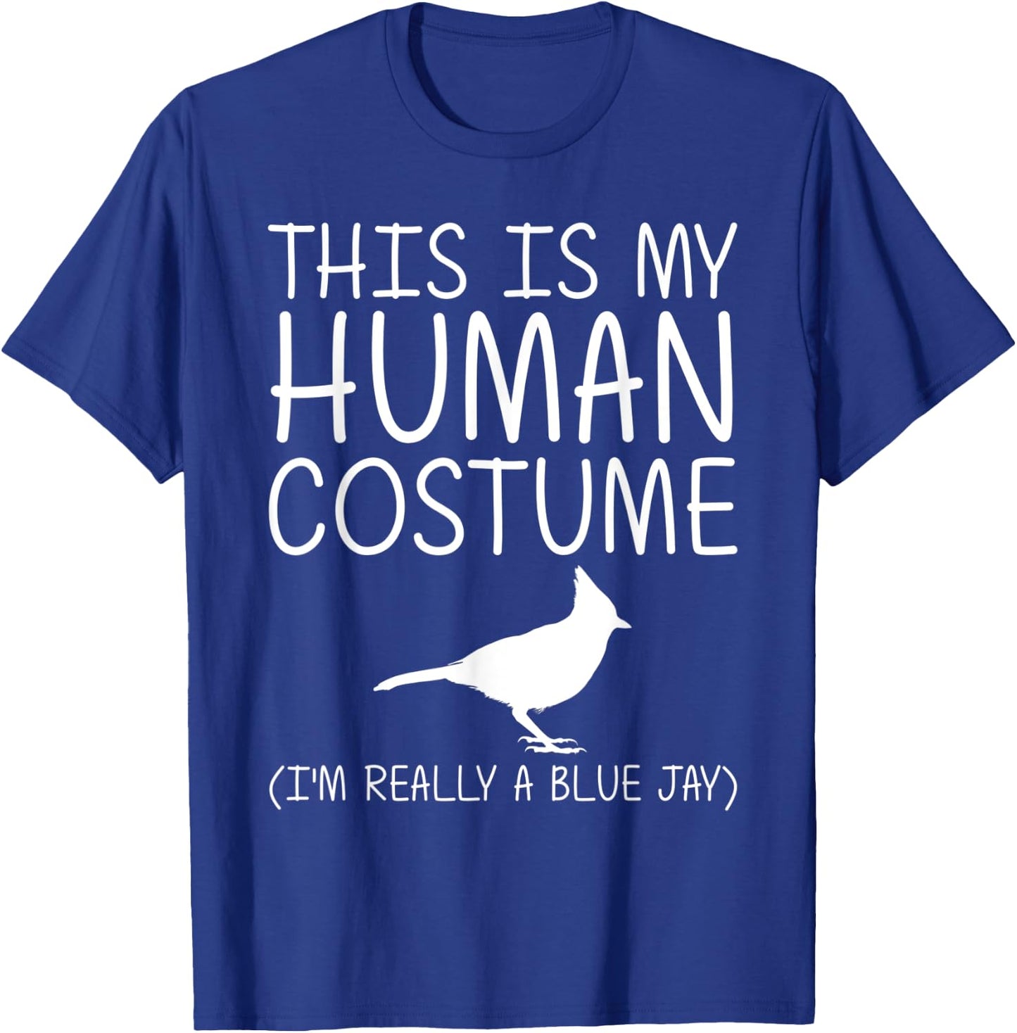 Blue Jay Easy Halloween Human Costume Bird Animal DIY Gift T-Shirt - T-Shirt | Royal